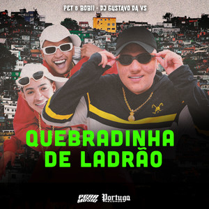 Quebradinha de Ladrão (Explicit)