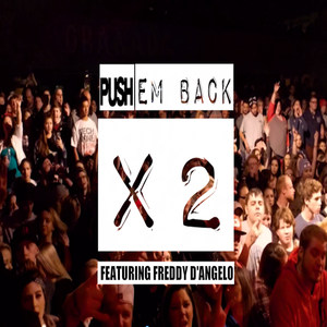 Push Em Back X2 (feat. Freddy D'angelo) [Explicit]