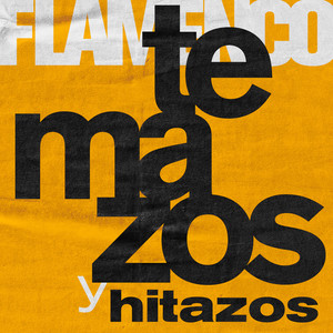 Temazos y Hitazos: Flamenco