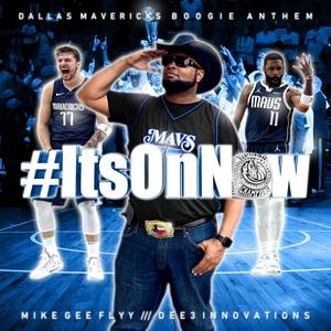 It's On Now (Mavs Anthem) Single (Radio Edit) [Explicit]