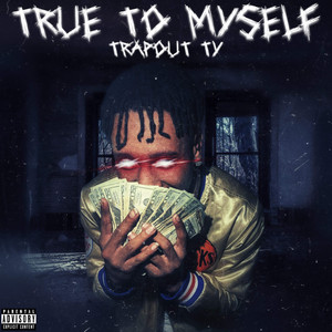 True To Myself (Explicit)