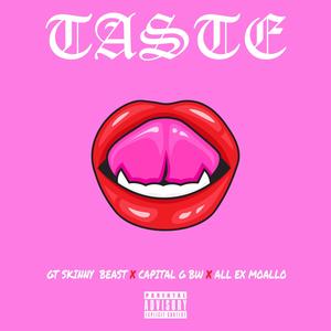 Taste (feat. Capital G Bw & ALL EX MoAllo) (Explicit)