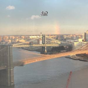 Soft in NYC (Explicit)