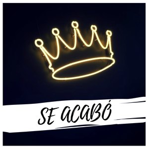 Se Acabó (Explicit)