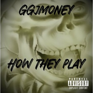 How They Play (Explicit)