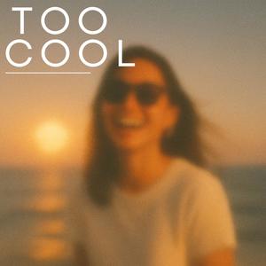 Too Cool