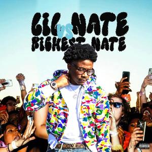 Lil Nate Vs Richest Nate (Explicit)