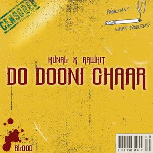 DO DOONI CHAAR (feat. The R.A.W. Hit)