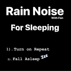 Rain Noise For Sleeping