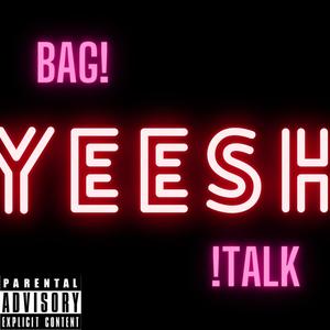 Bag Talk (Explicit)