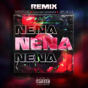 Nena (feat. Eleal & Viguel) [Remix] [Explicit]