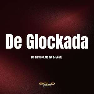 De Glockada (Explicit)