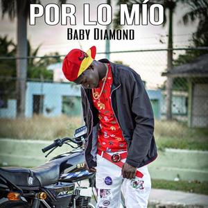 Por lo mío. Baby Diamond Rd