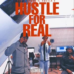 Hustle for real(feat. Dou3le Z) (Explicit)