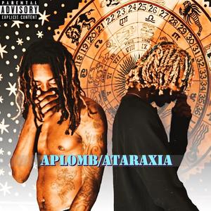 Aplomb / Ataraxia (Explicit)