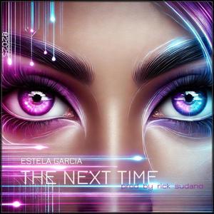 The next time (feat. Estela Garcia)