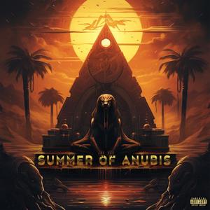 Summer Of Anubis (Explicit)