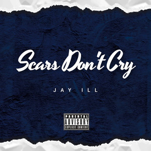 Scars Don't Cry (Explicit)