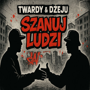 Szanuj Ludzi (Explicit)