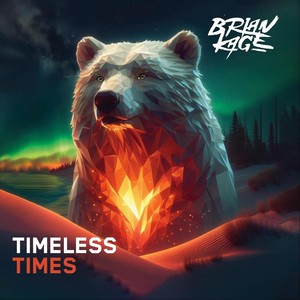 Timeless Times (Explicit)