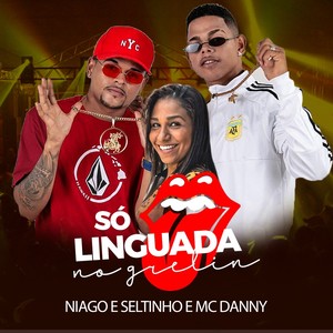 Só Linguada no Grelin (feat. Mc Danny) (Explicit)