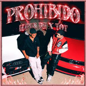 Prohibido (feat. WHOISYOKI & Samy the wizard) (Explicit)