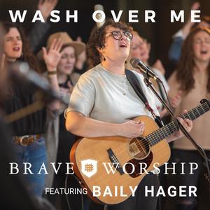 Wash Over Me (feat. Baily Hager)