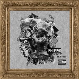 Pied Piper (feat. K Tonez) (Explicit)
