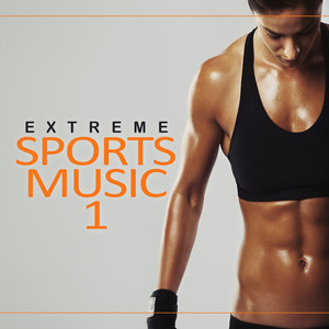 Extreme Sports Music, Vol. 1