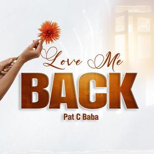 Love me back