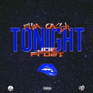 Tonight(feat. Fiya Ca$h) (Explicit)