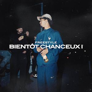 Bientôt chanceux #1 (Explicit)