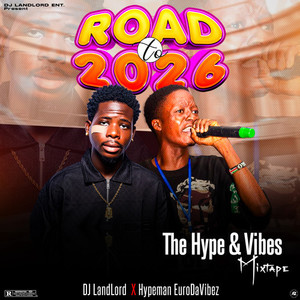 Road To 2026 Hype & Vibes (Mixtape)