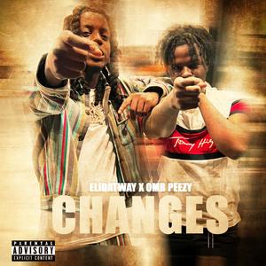 Changes (feat. OMB Peezy) (Explicit)