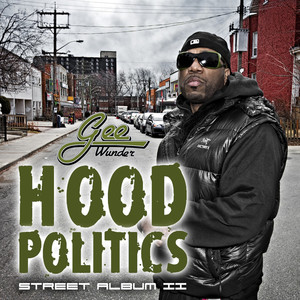 Hood Politics (Explicit)