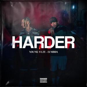 Harder (feat. Lvmbda) (Explicit)