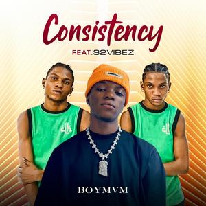 Consistency (feat. S2vibez__)