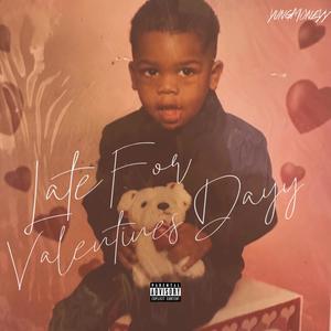 Late For Valentines Dayy (Explicit)