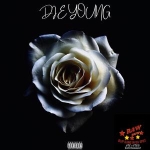 Die Young (Explicit)