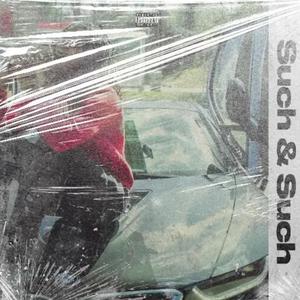 Such & Such (Explicit)