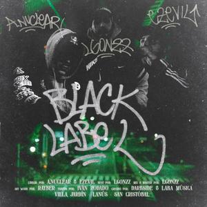 Black Label(feat. Ezevil & L Gonzz) (Explicit)