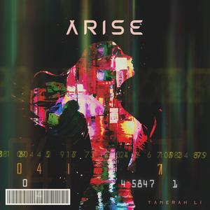Arise (I Have Arrived)