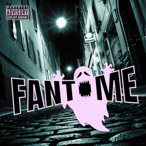 fantôme (Explicit)