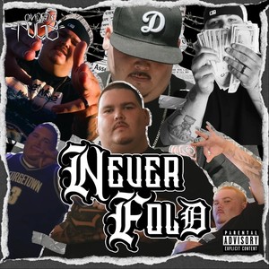 Never Fold (Explicit)