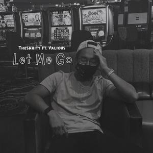 Let Me Go(feat. Valious)