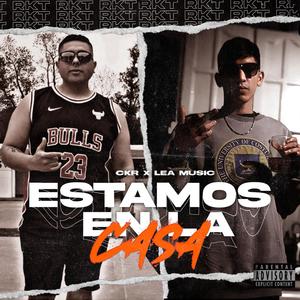 Estamos En La Casa (feat. FT CKR)