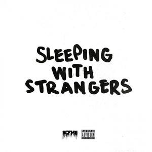 Sleeping With Strangers (Explicit)