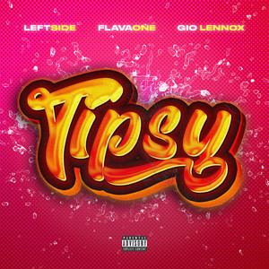 Tipsy (Explicit)