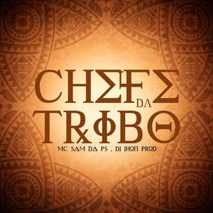CHEFE DA TRIBO
