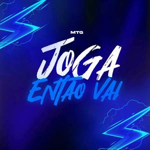 MTG Joga Então Vai